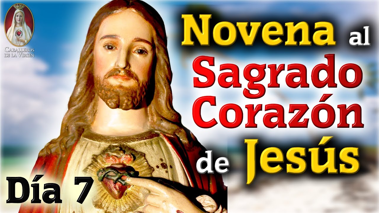 ❤️Día 7❤️‍🔥Novena al Sagrado Corazón de Jesús con los Caballeros de la Virgen🙏🏼Historia y Milagros
