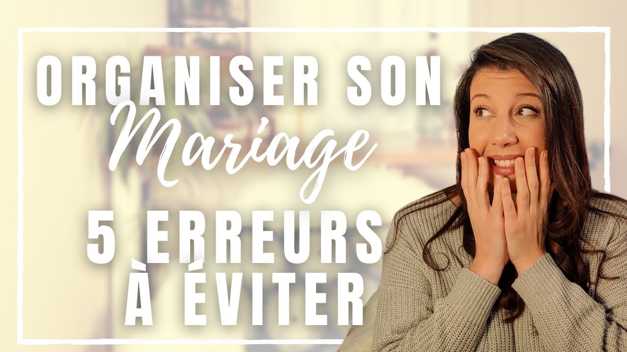 Organiser son mariage : 5 erreurs à éviter