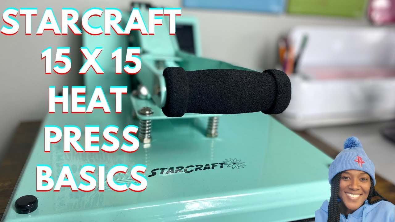 🤓STARCRAFT 15 X 15 CLAMSHELL HEAT PRESS BASICS🤓