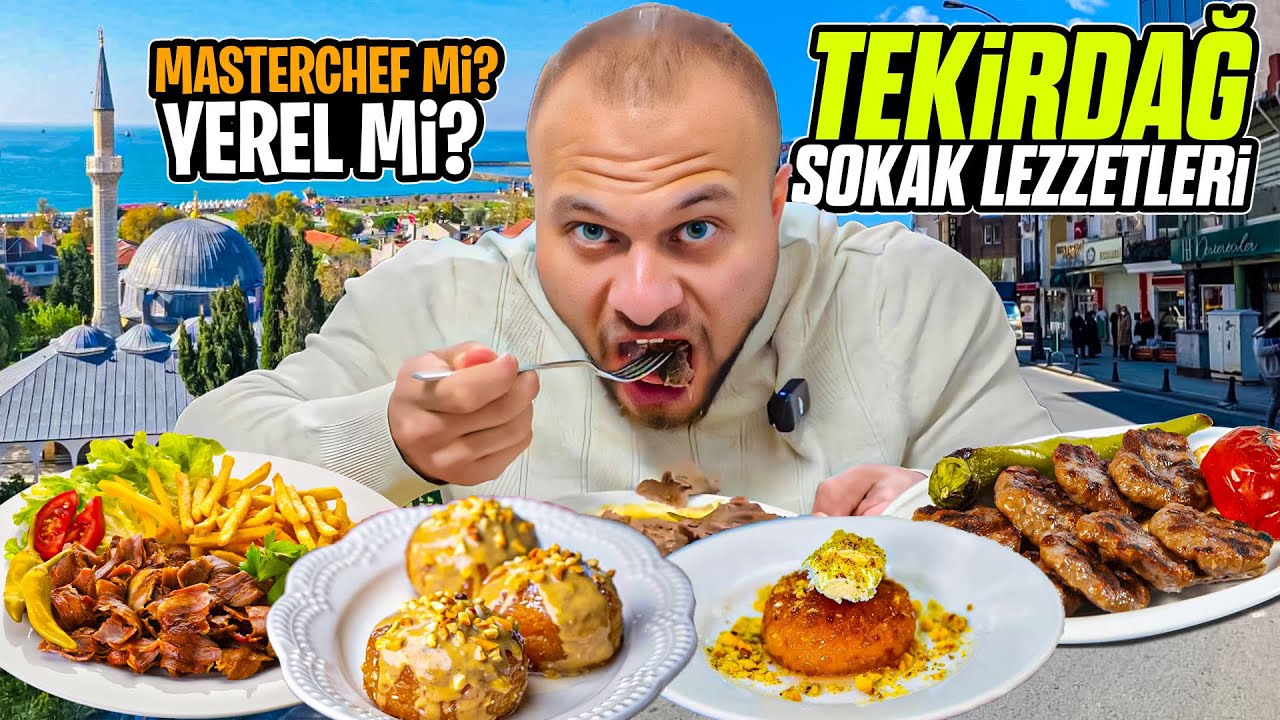 TEKİRDAĞ SOKAK LEZZETLERİ ! ( EN İYİ KÖFTE )