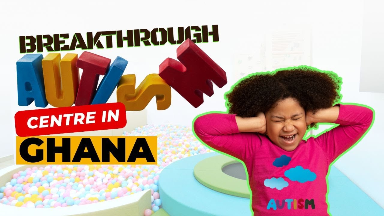 A Life-Changing CENTRE For Children With Autism IN GHANA