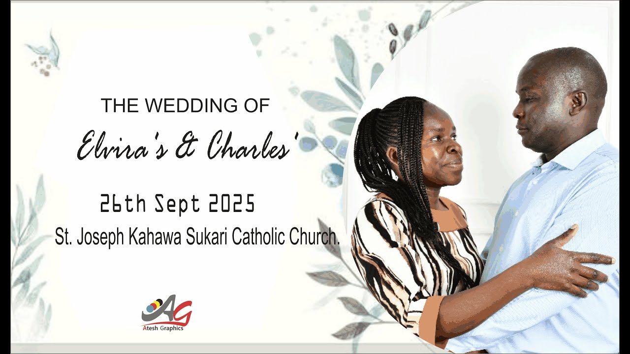 Elvira's & Charles' Wedding | 26th Sept 2025 | St. Joseph Kahawa Sukari Catholic Church.