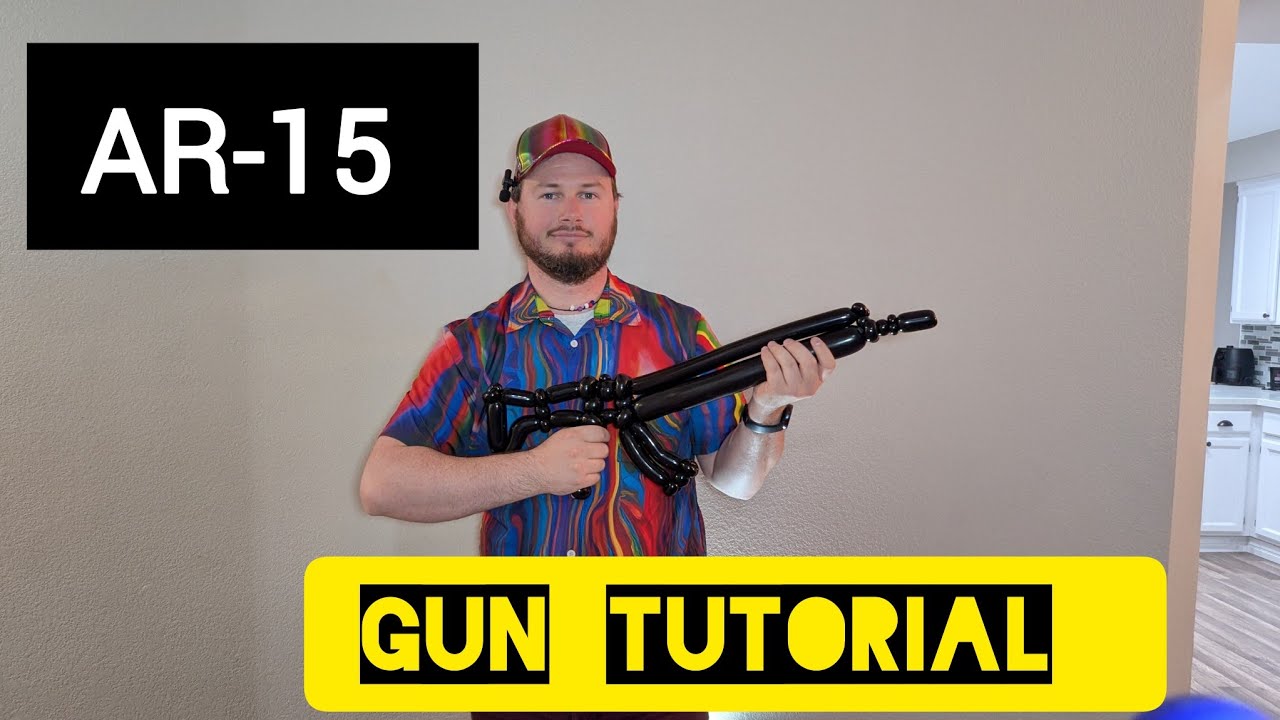 Balloon AR 15  - Gun Tutorial