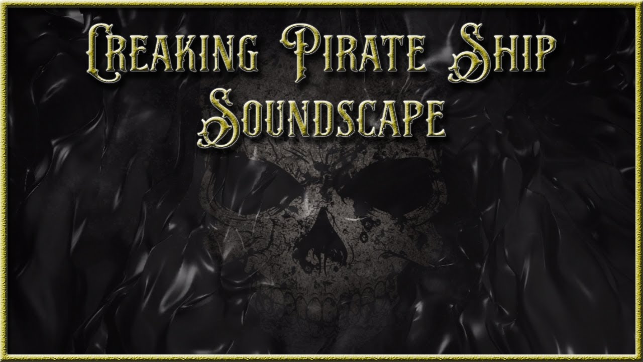 Creaking Pirate Ship at sea Soundscape. Captain's quarters after a long day of treasure hunting.