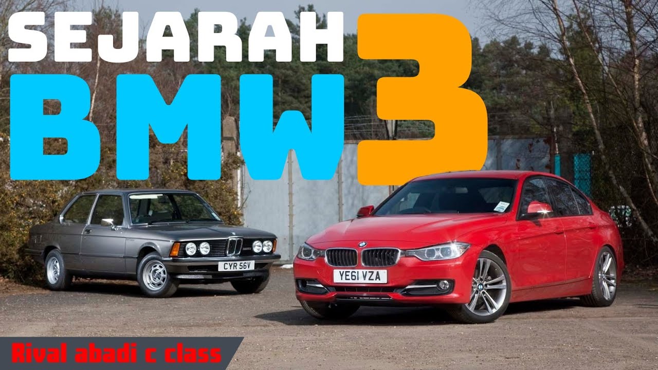 BMW SERI 3...!!! | SEJARAH TENTANG BMW SERI 3.