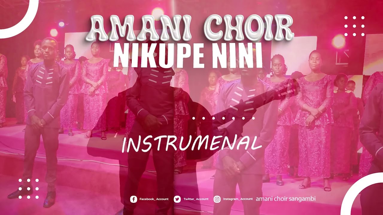 Amani Choir Sangambi. Nikupe Nini (Official Video Lyrics)