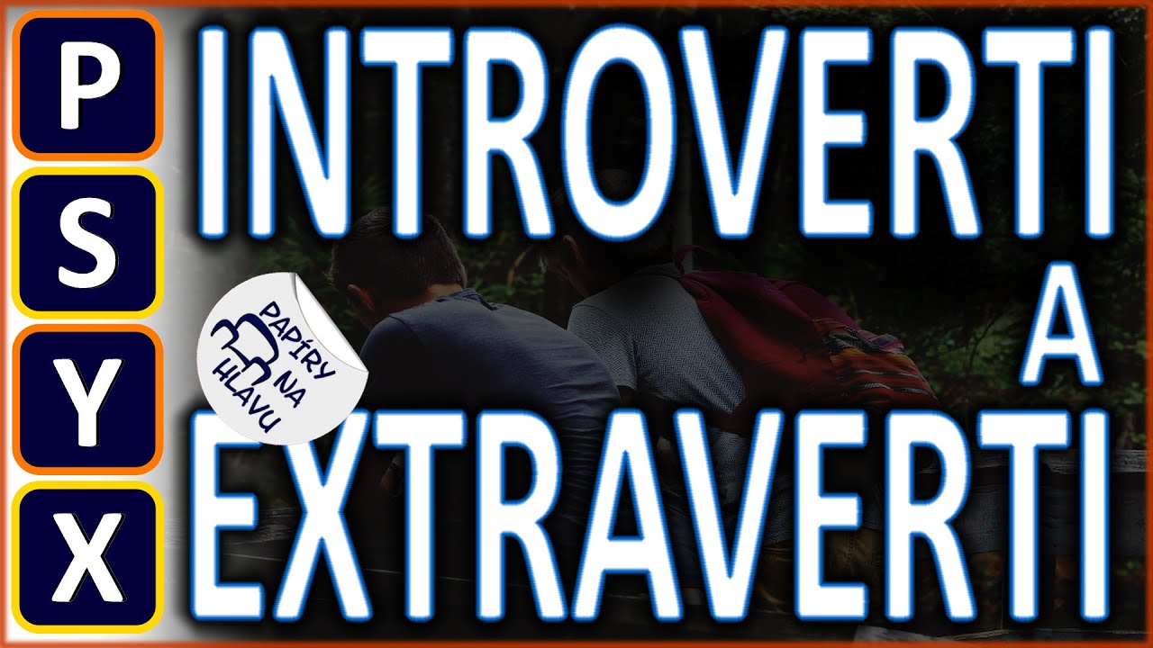 Svět introvertů a extravertů