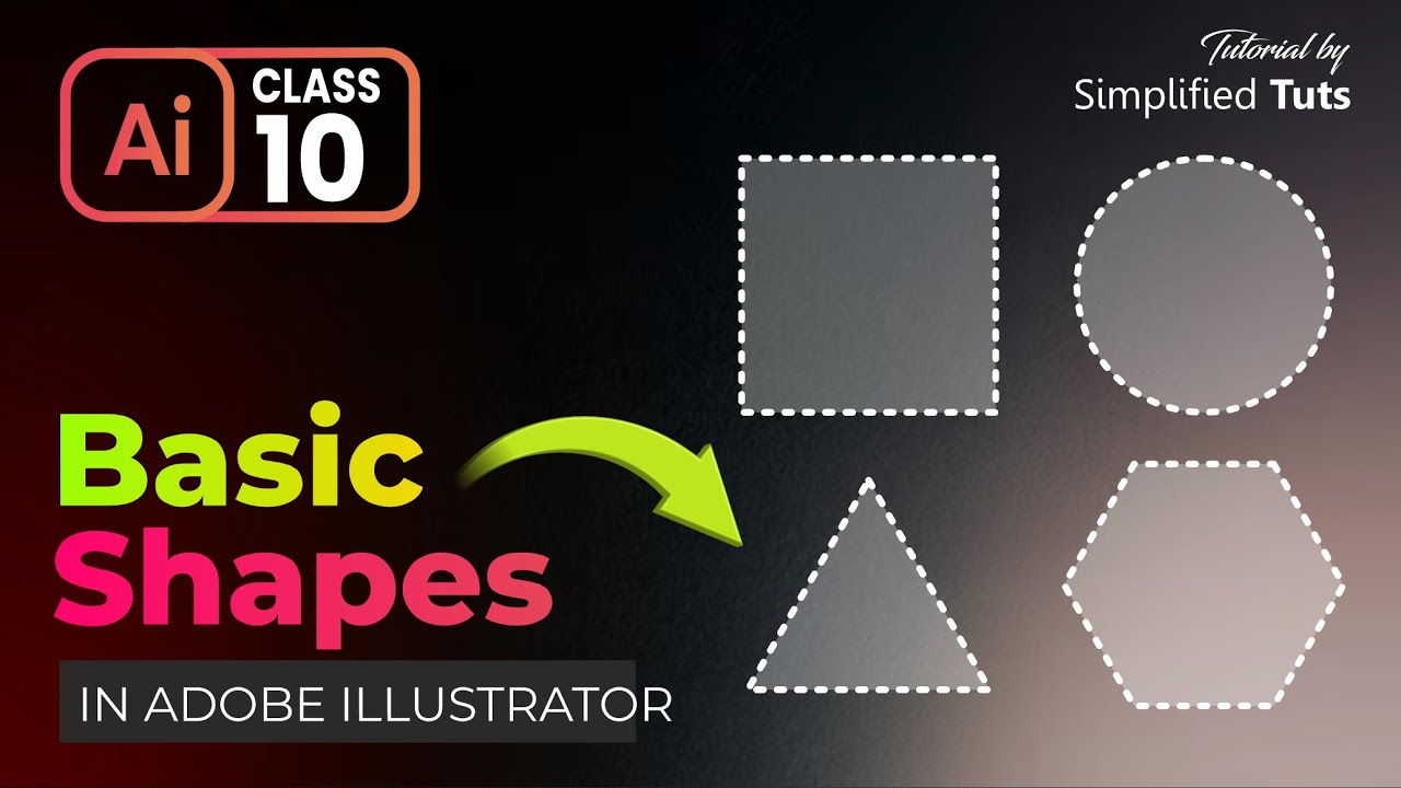 Basic Shapes in Adobe Illustrator | Class 10 | Ashish Rastogi
