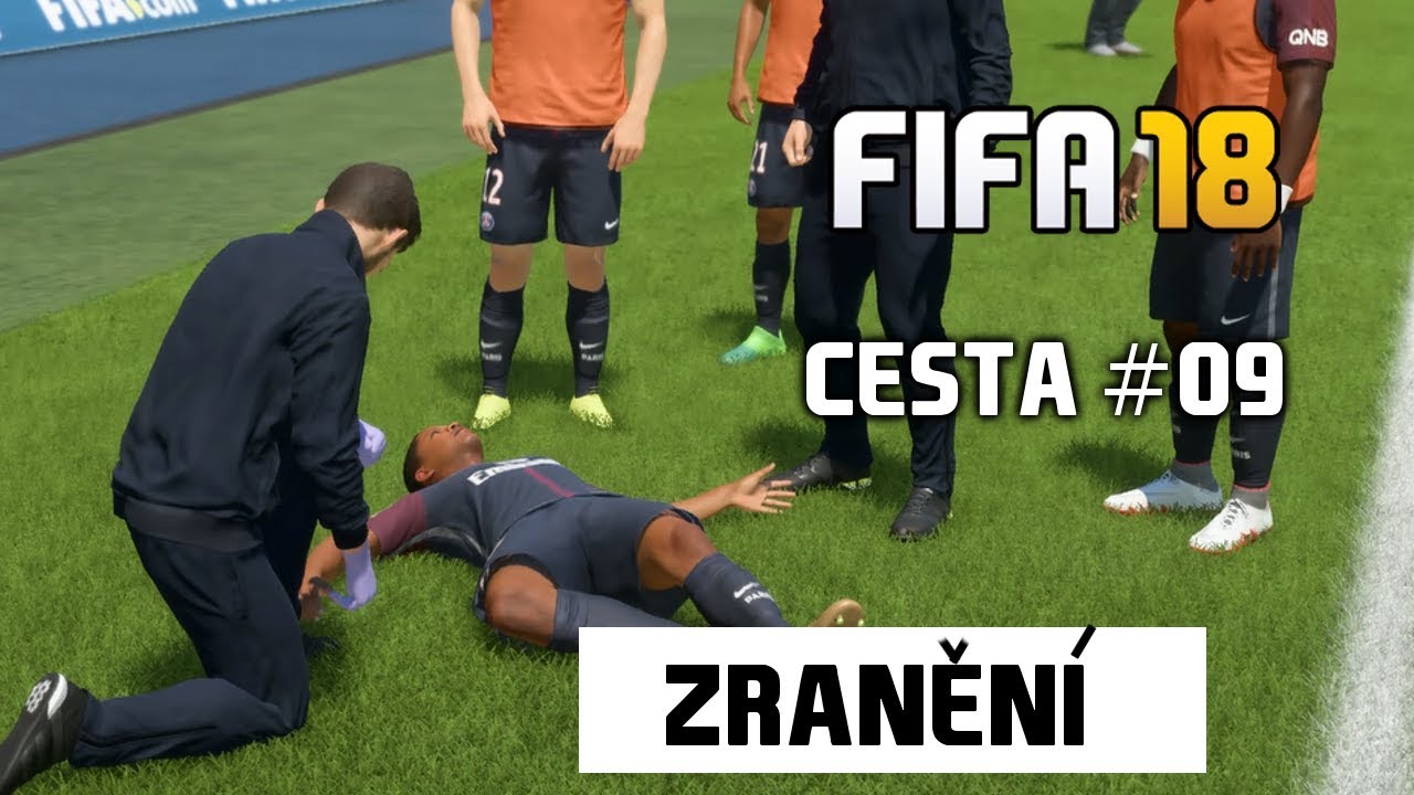 ZRANĚNÍ - JE TO VÁŽNÉ? [FIFA 18 - CESTA #09]