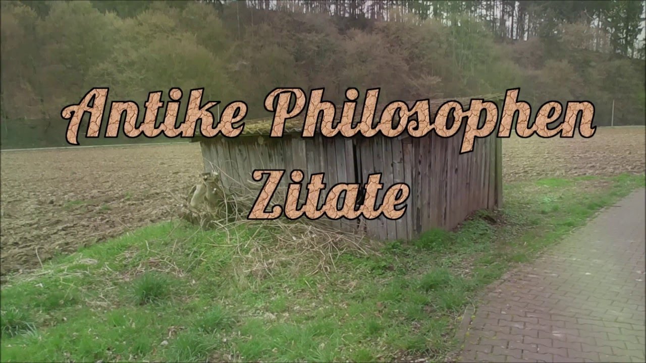 Antike Philosophen - Zitate