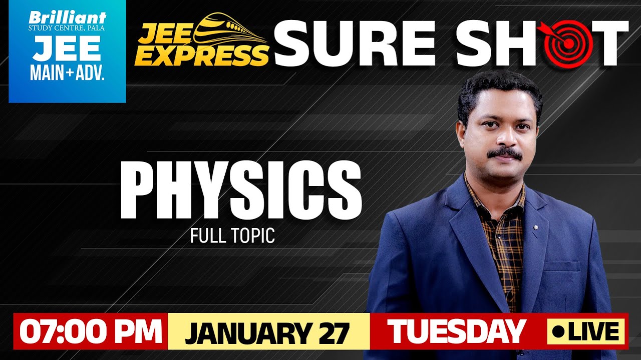 JEE Express Sure Shot Physics | Full Topic Revision | JEE Main | January 27 2026 | 7 PM Onwards