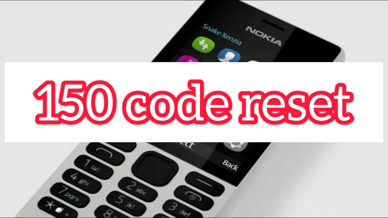 Nokia 150 Security Code Reset Infinity Best 2021