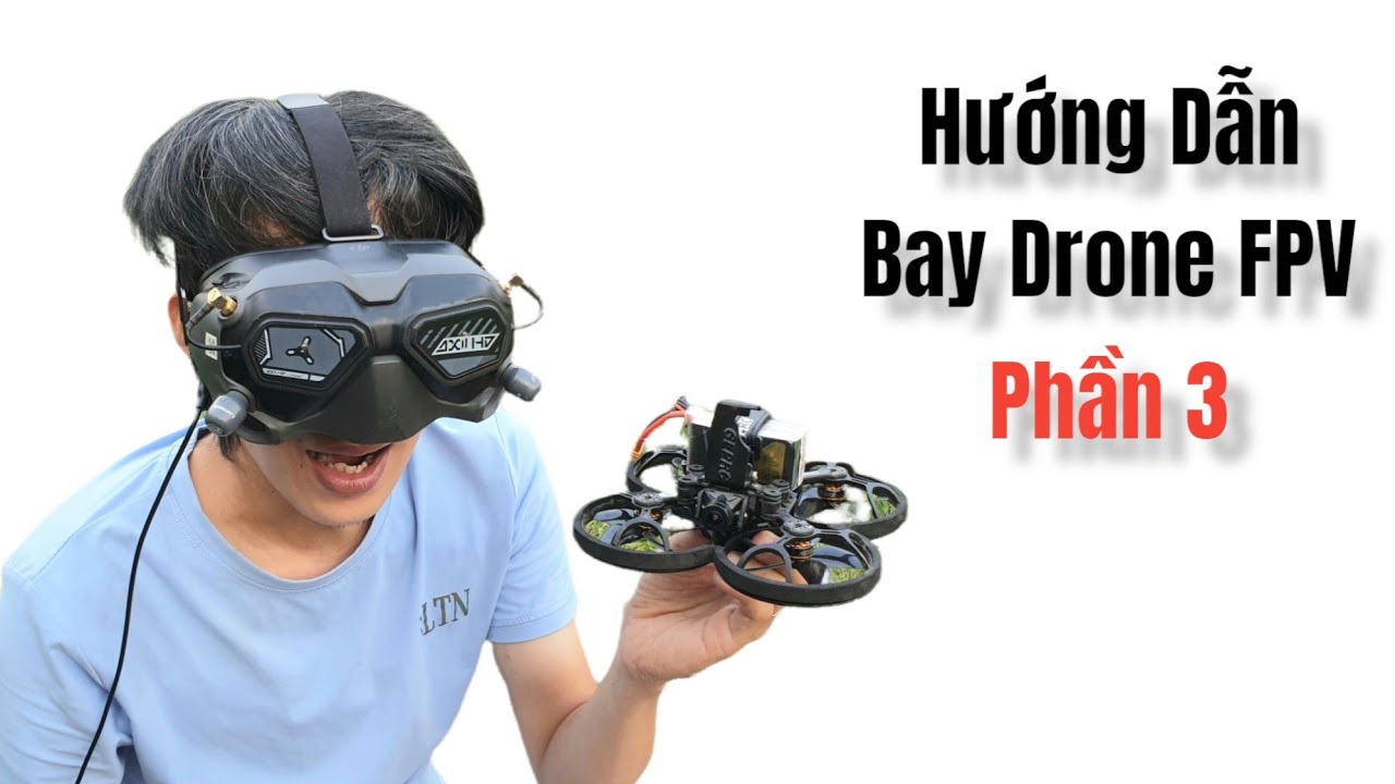 Hướng dẫn bay drone fpv khi đeo kính - phần 3 - Kimguni