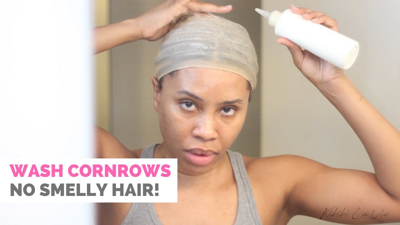 Wash Cornrows - No Smelly Hair!