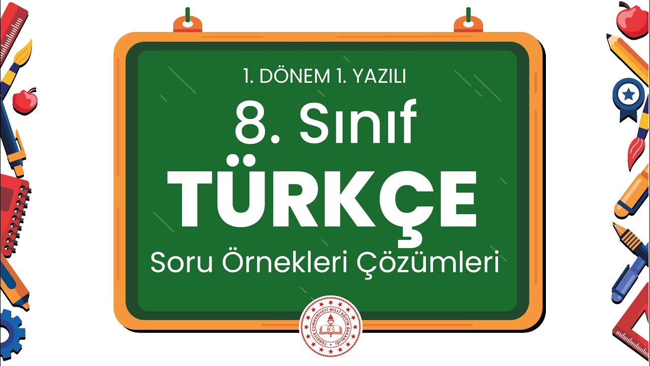 8. Sınıf Türkçe 1. Dönem 1. Yazılı Soru Örnekleri Çözümleri