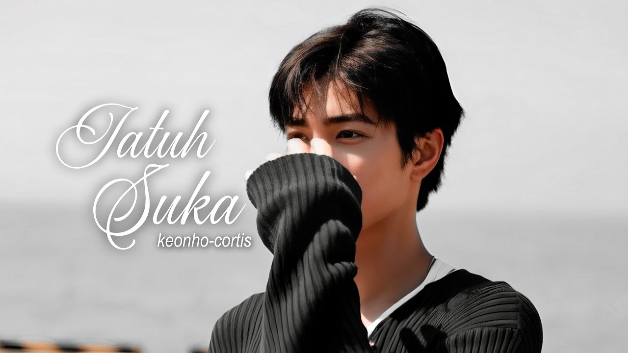⋆.˚ ★— ( FMV ) keonho - jatuh suka