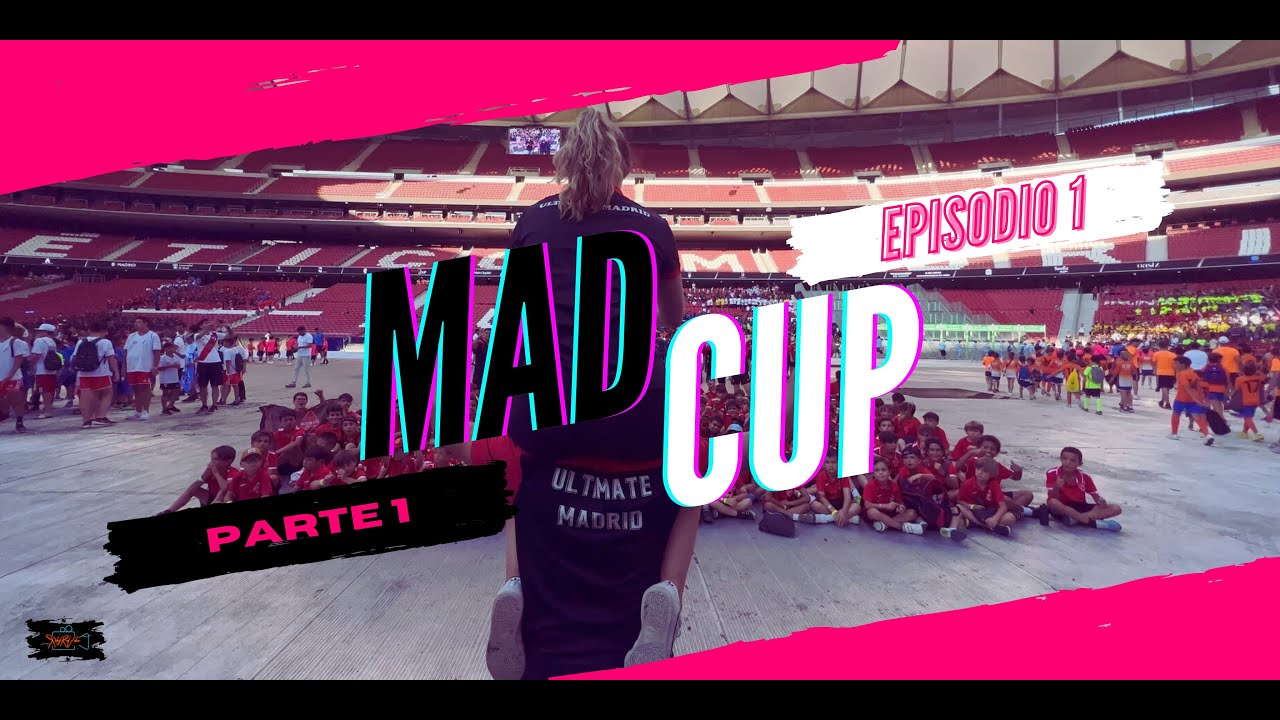 EPISODIO 1 - MADCUP 2023 - PARTE 1