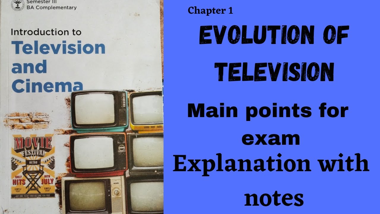 CALICUT UNIVERSISTY 3RD SEM BA COMPLEMENTARY|INTRO TO TV & CINEMA|CHAPTER 1|EVOLUTIONVOF TV|