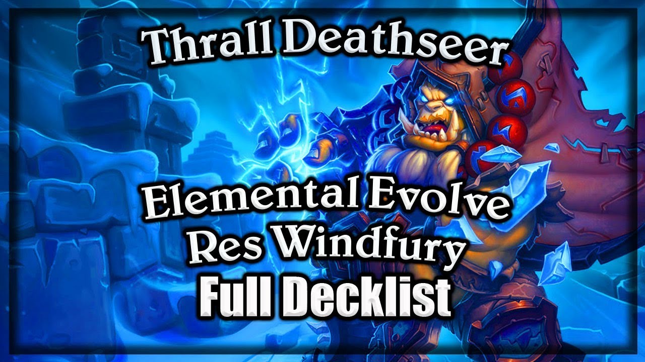 Thrall Deathseer Windfury Elemental Res Deck ~ Knights of the Frozen Throne Hearthstone