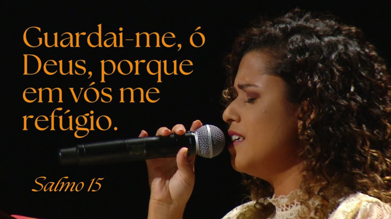 SL 15 - Guardai-me, ó Deus | Amanda Carvalho e Coral Canção Nova