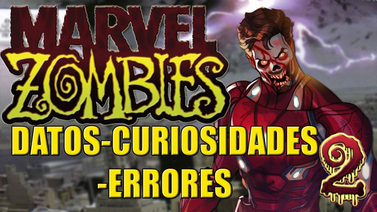 MARVEL ZOMBIES: Datos, Incongruencias y errores │ Parte 2