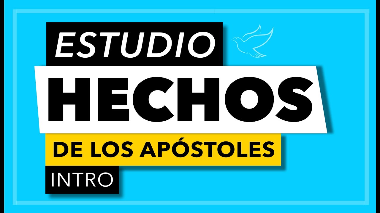 Hechos de Los Apóstoles | Introducción al Libro