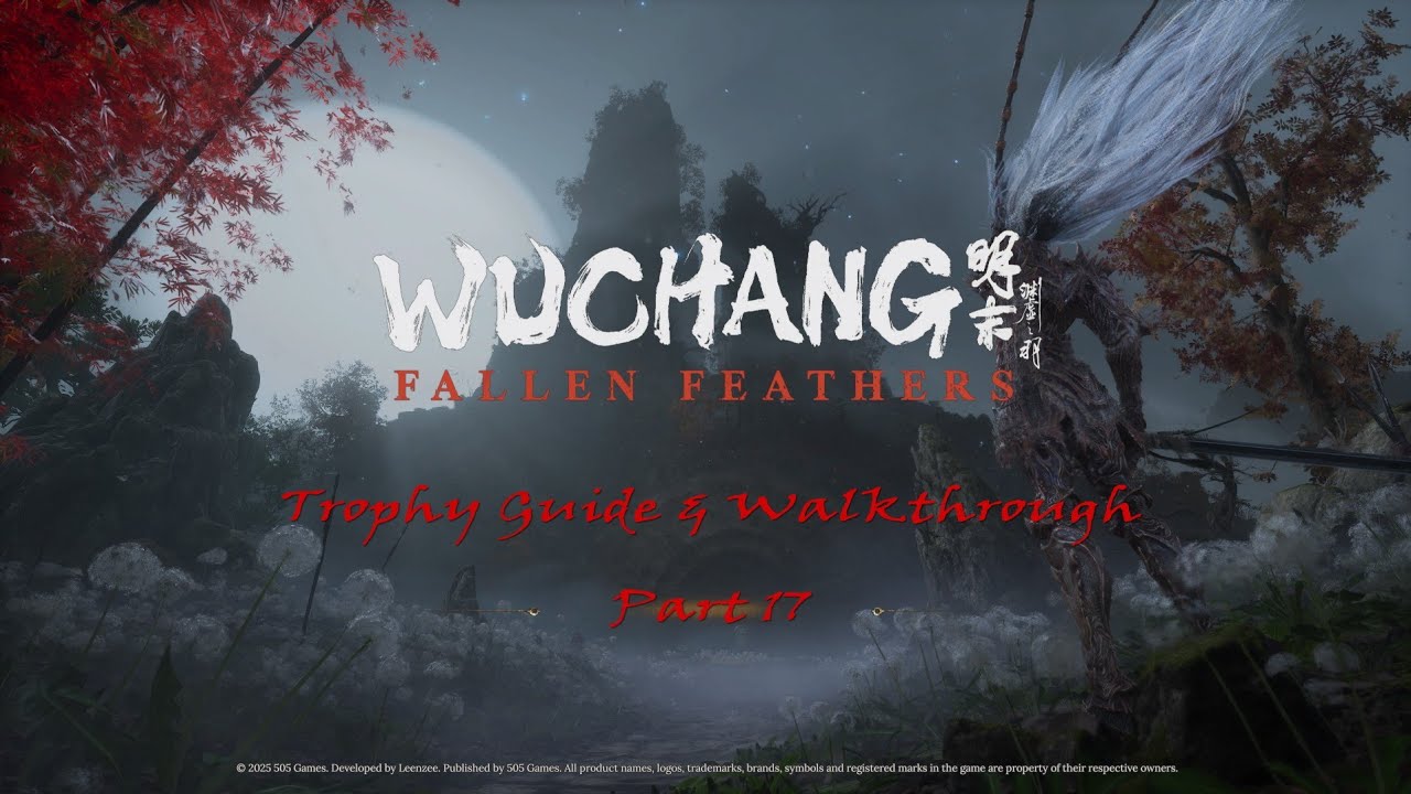 Wuchang Fallen Feathers - Part 17