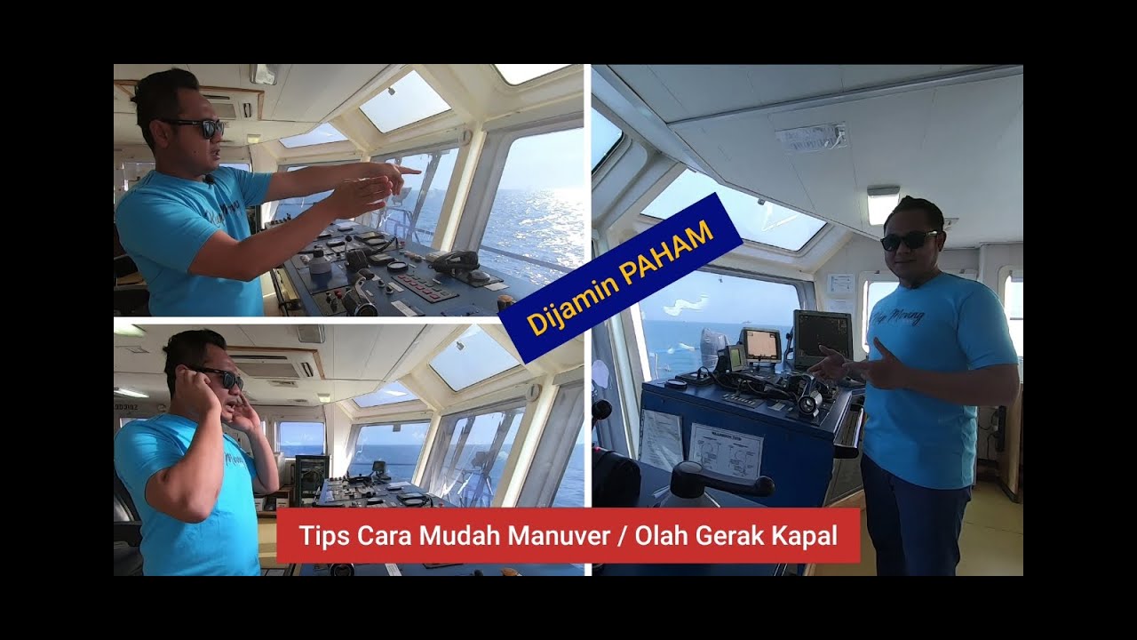 Belajar Manuver Kapal || Mengoperasikan Engine, Kemudi, Bow Thruster di Anjungan || Mudah Dipahami
