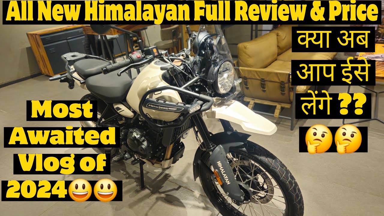 All New Himalayan  Full Detailed Depth Honest Review & Price 2024 | Updated Price List 15000 Rise ?