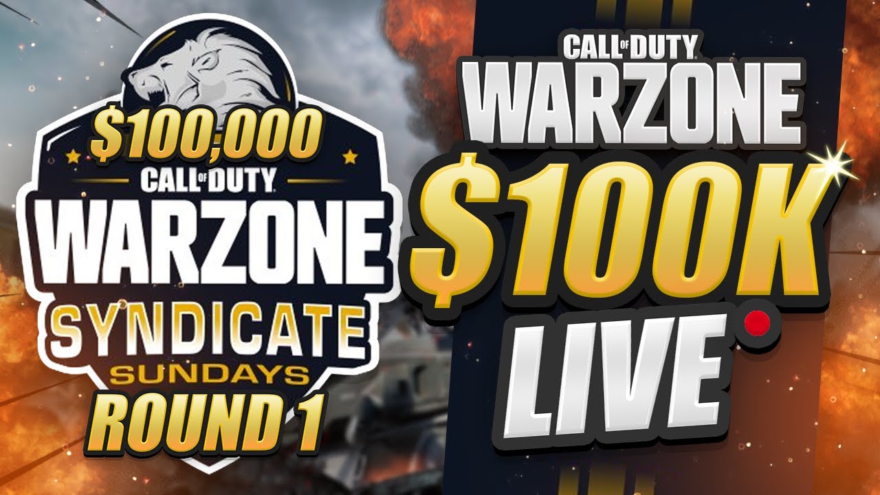 $100K WARZONE TOURNAMENT - (Syndicate Sundays Round 1)