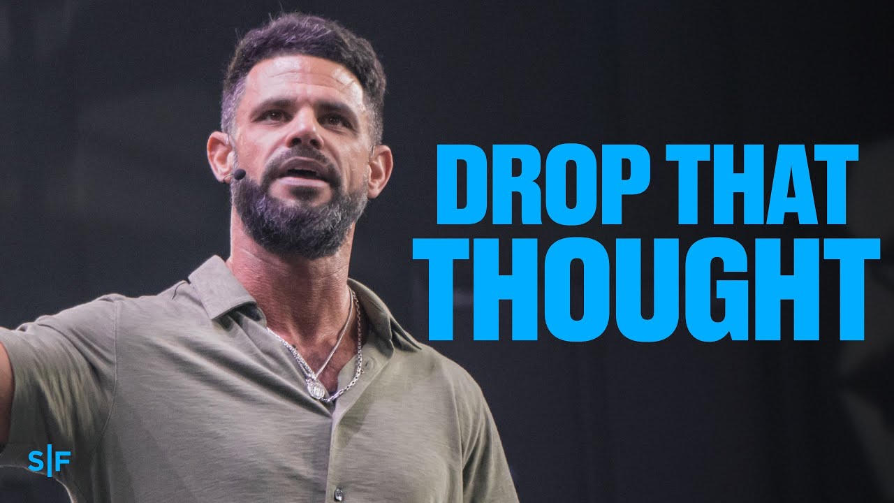 Drop That Thought | Steven Furtick
