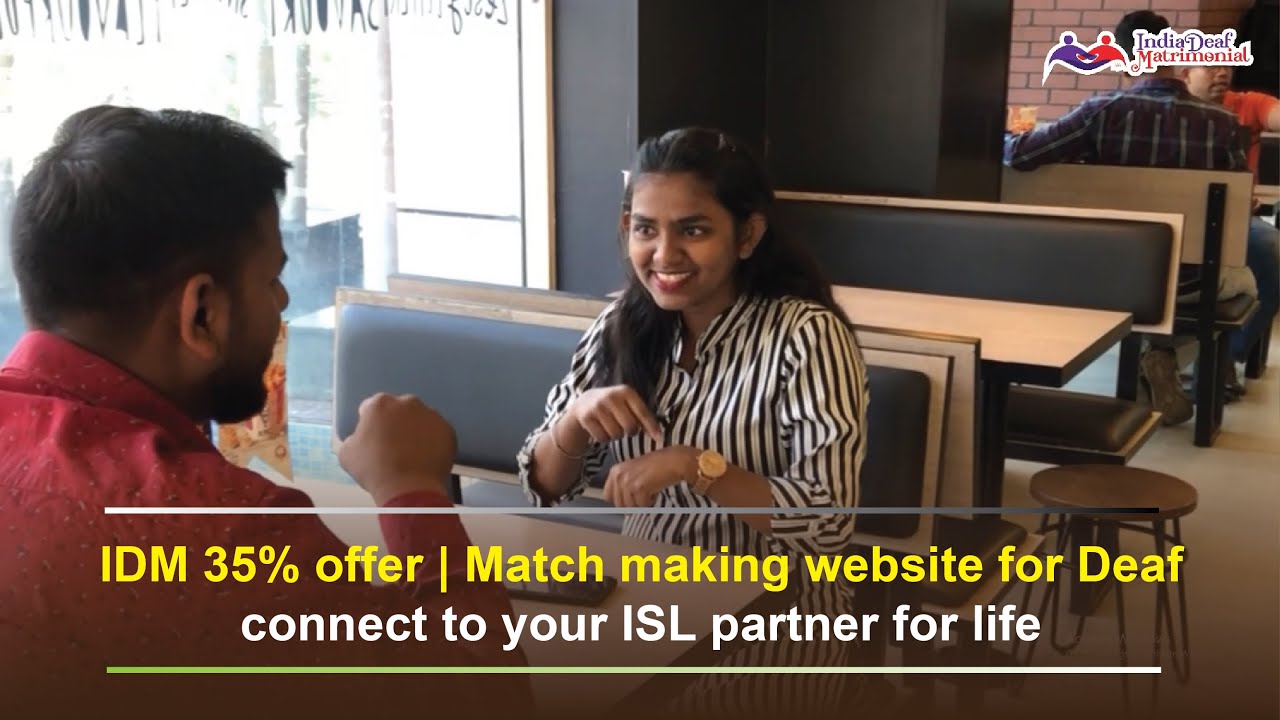 IDM 35% offer | Match making website for Deaf connect to your ISL partner for life.