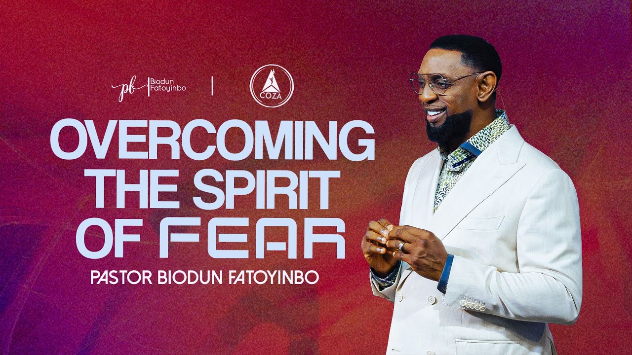 Overcoming The Spirit Of Fear | Pastor Biodun Fatoyinbo | COZA Tuesdays | 14-10-2025