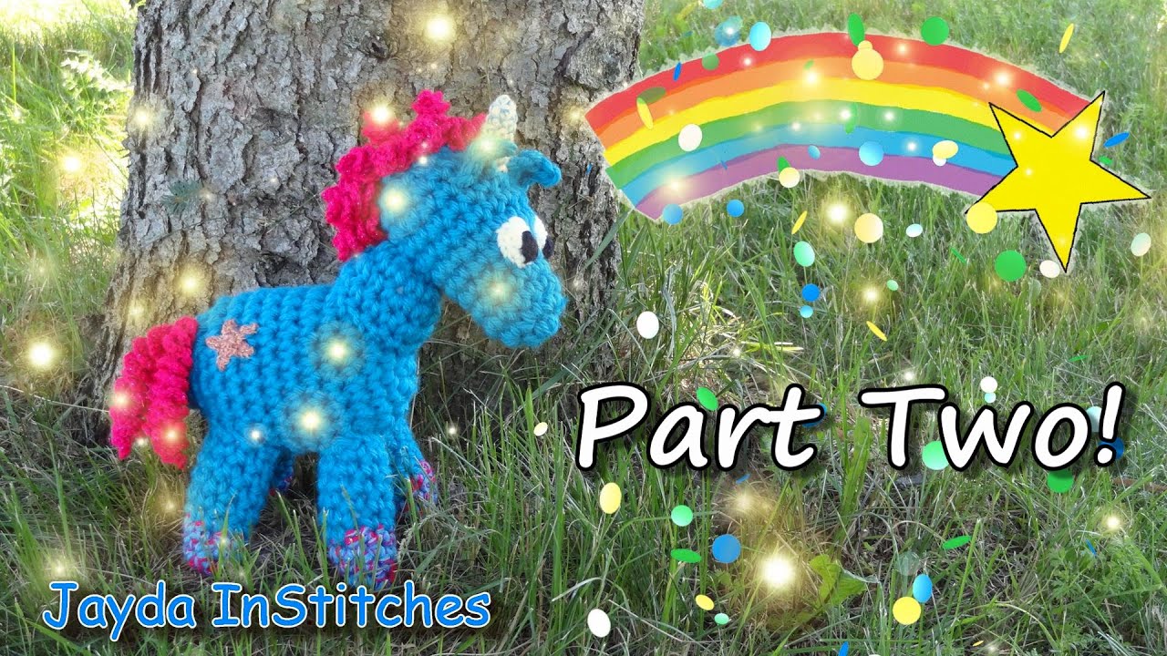Magical Baby Unicorn - Crochet Pattern & Tutorial - PART TWO