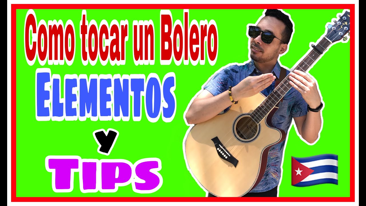 COMO ACOMPAÑAR UN BOLERO EN EL TRES CUBANO..ELEMENTOS PARA IMPROVISAR