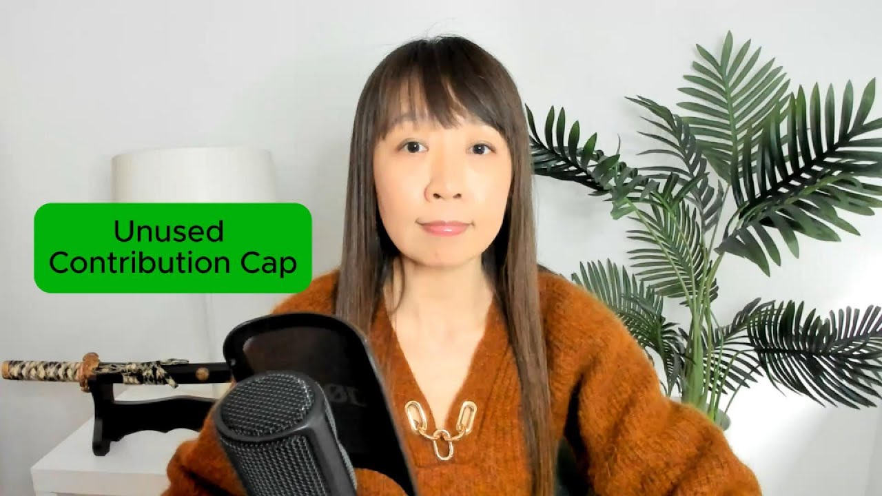 Unused Contribution Cap