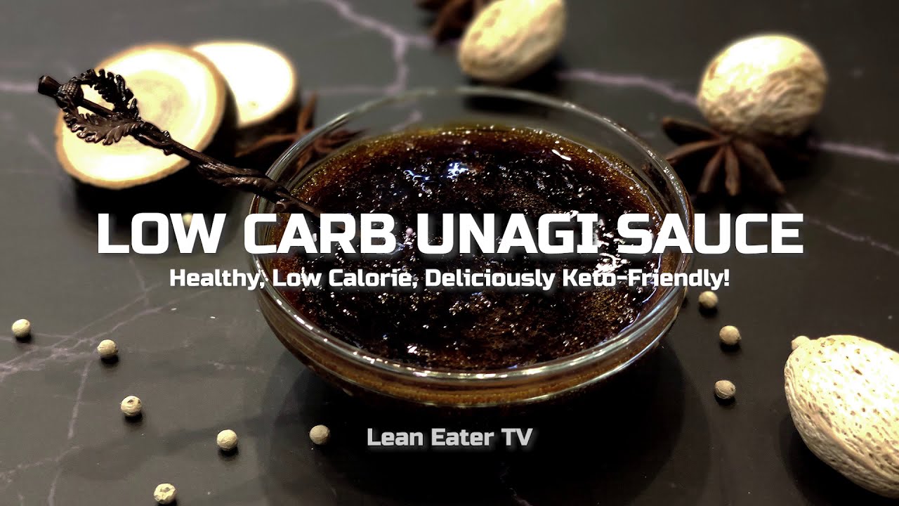 [Recipe] Low Carb Unagi Sauce - Healthy, Low Calorie, Deliciously Keto-Friendly!