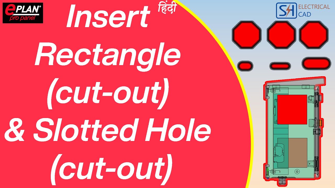 EP-08 How to Insert Rectangle & Slotted Hole Cut-outs in EPLAN ProPanel.#propanel #3dpaneldesign
