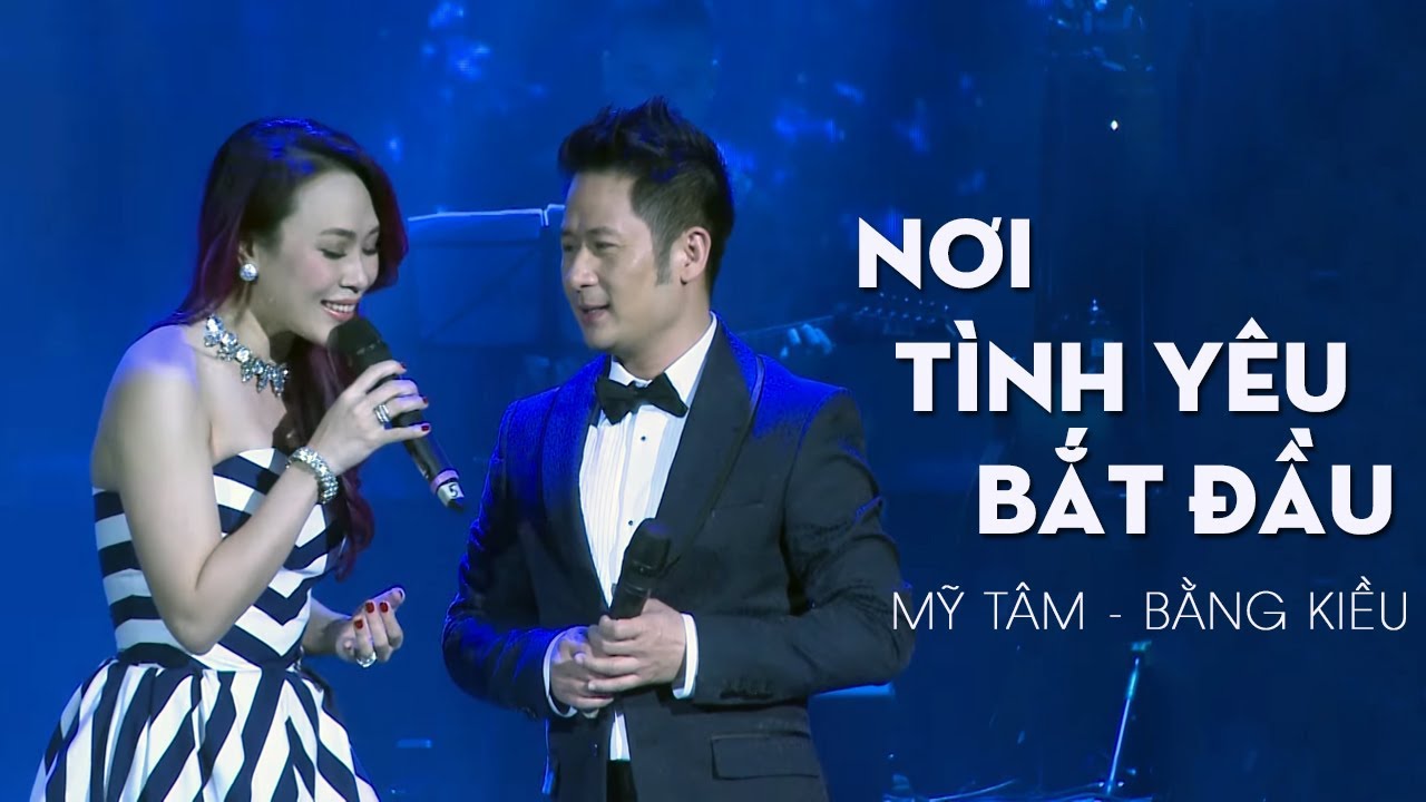 Nơi Tình Yêu Bắt Đầu - Bằng Kiều ft Mỹ Tâm | Nhạc Trẻ Hay Nhất 2017 | MV FULL HD