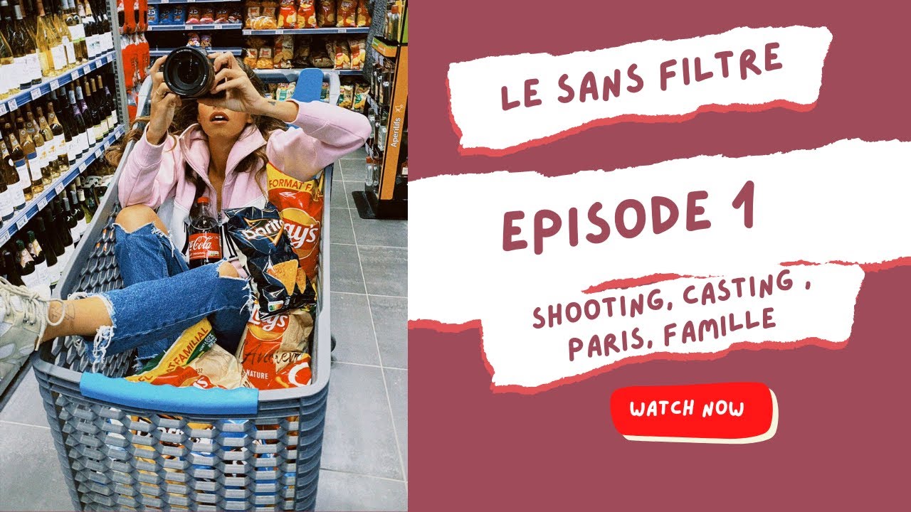 Le Sans Filtre - Episode 1