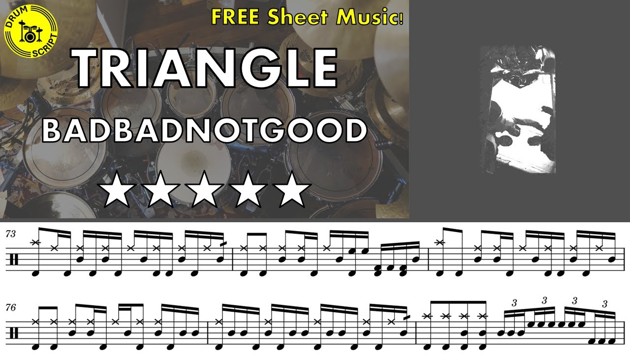 Triangle - BADBADNOTGOOD - FREE Drum Transcription + Drumless Track (★★★★★)