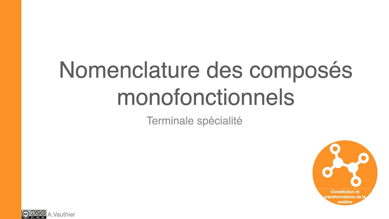 Nomenclature des compos&eacute;s monofonctionnels