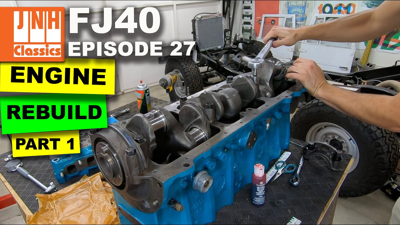 FJ40 Restoration (Episode 27) - Crank & Cam