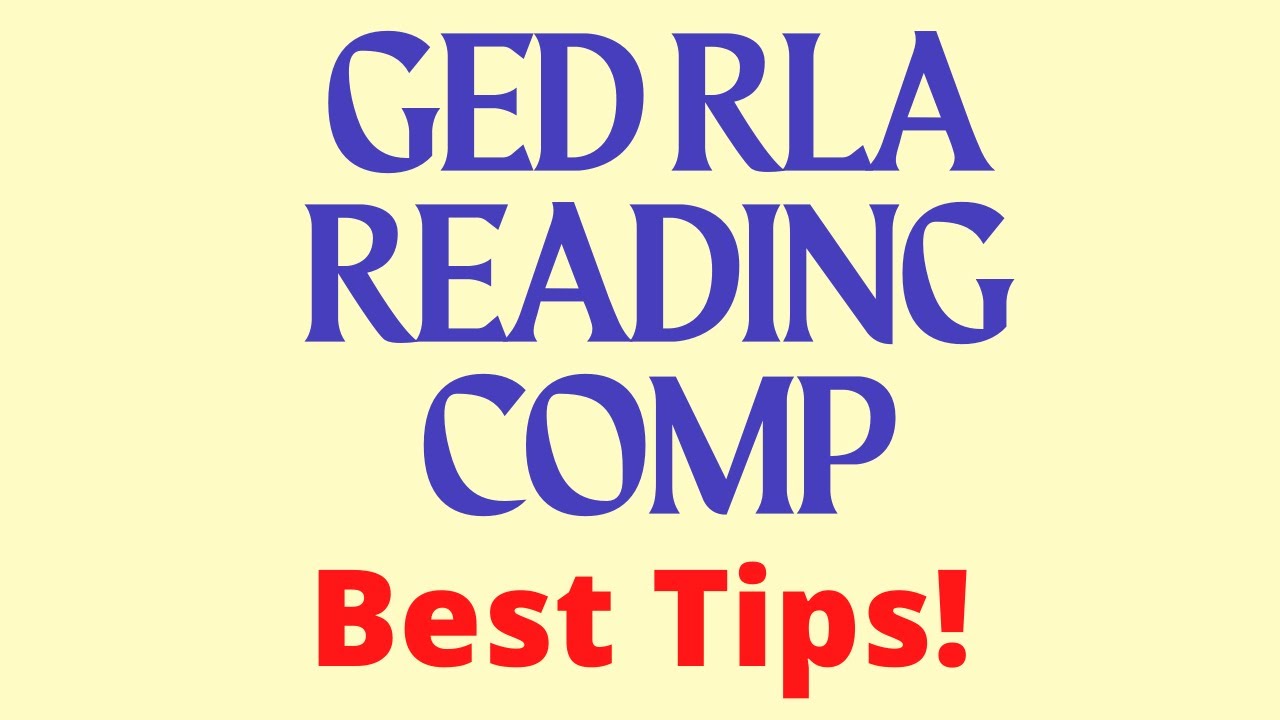 All-Time Best GED RLA Reading Comprehension Tips for 2025
