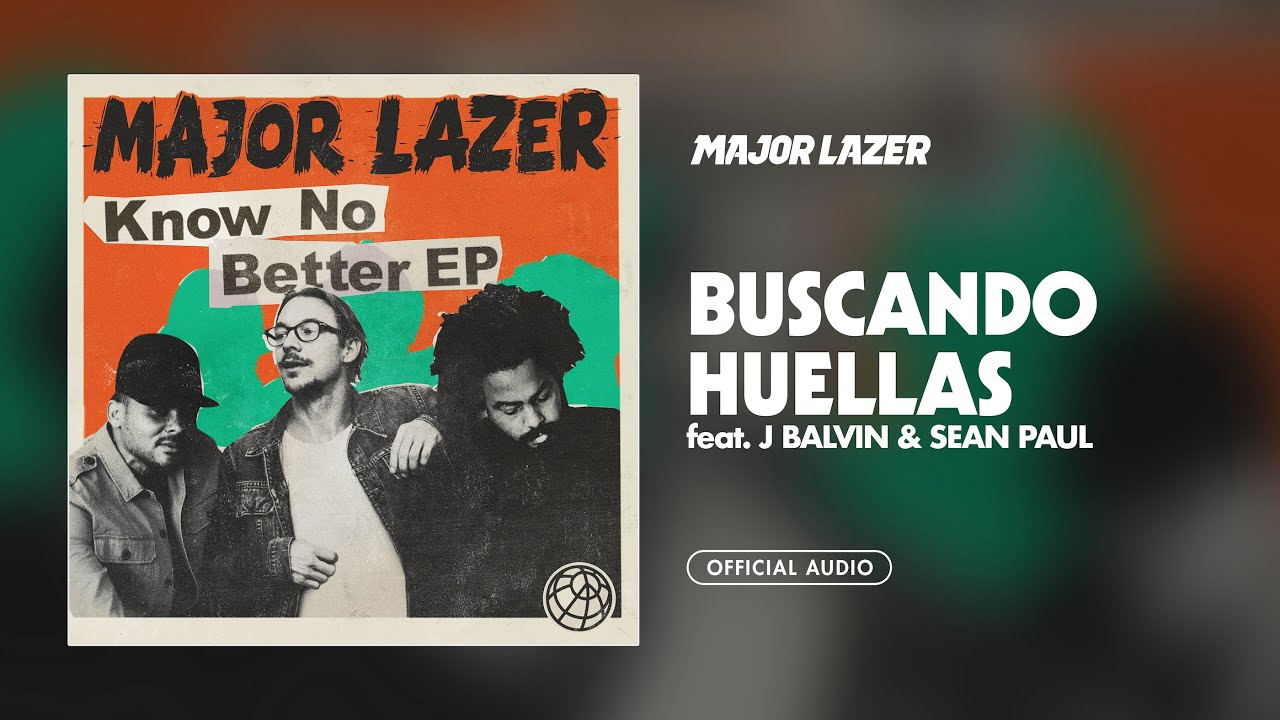Major Lazer - Buscando Huellas (feat. J Balvin & Sean Paul) [Official Audio]