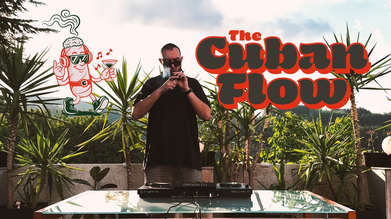 CubanFlow Ep.1 | Chill House DJ Set in the Mountains &ndash; One Cigar, One Set