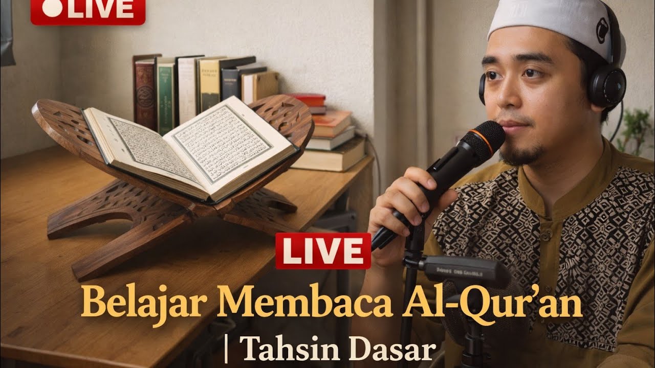 Live Belajar Membaca Al Qur'an