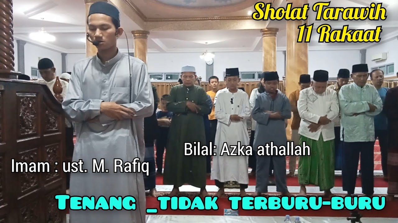Sholat Tarawih 11 Rakaat_ Tenang tidak terburu-buru