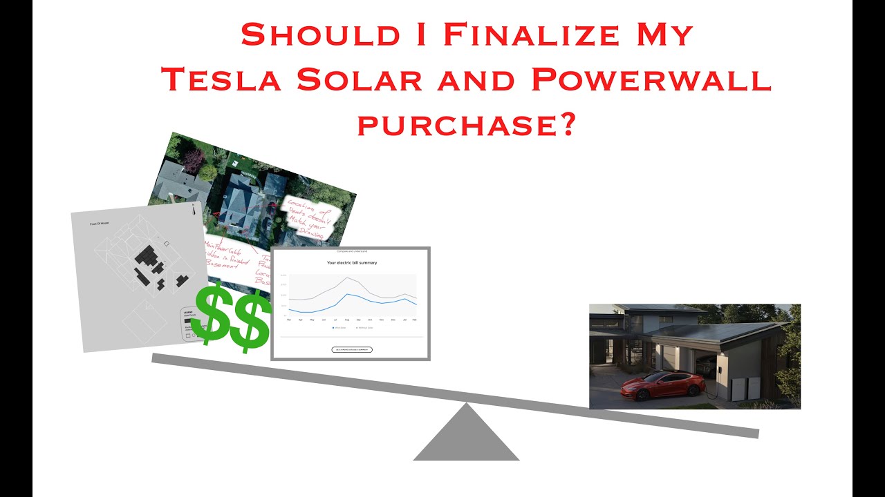 Should I finalize my Tesla Solar & Powerwall purchase?