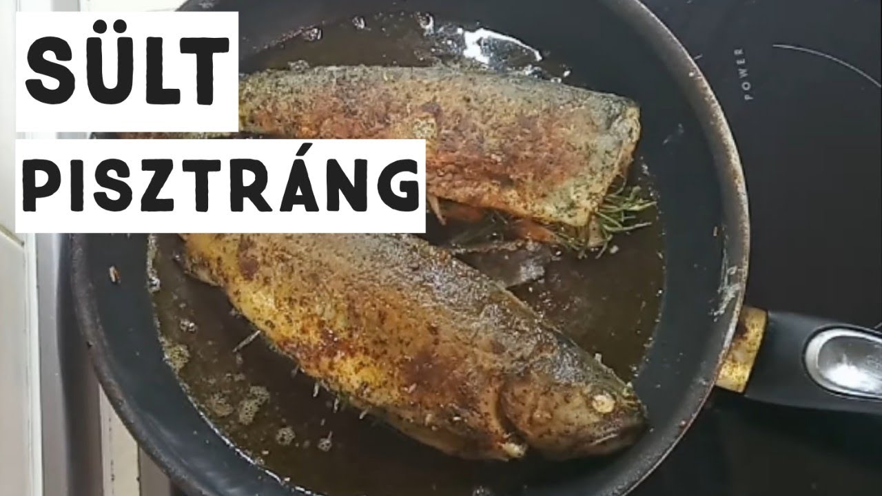 A TÖKÉLETES sült PISZTRÁNG!! Csongi Konyhája #5